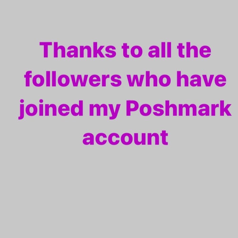 Thanks to all the followers who have joined my Poshmark account
